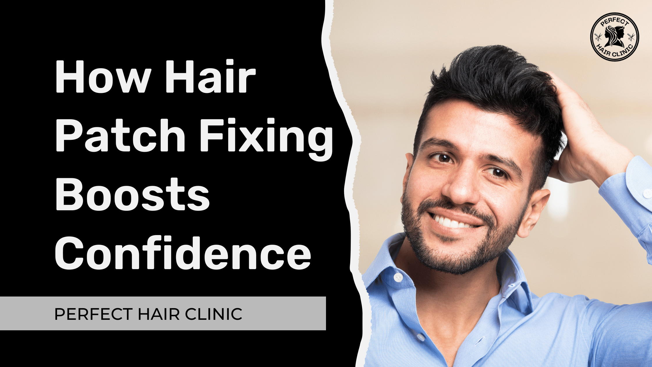 How Hair Patch Fixing Boosts Confidence: A Simple Explanation